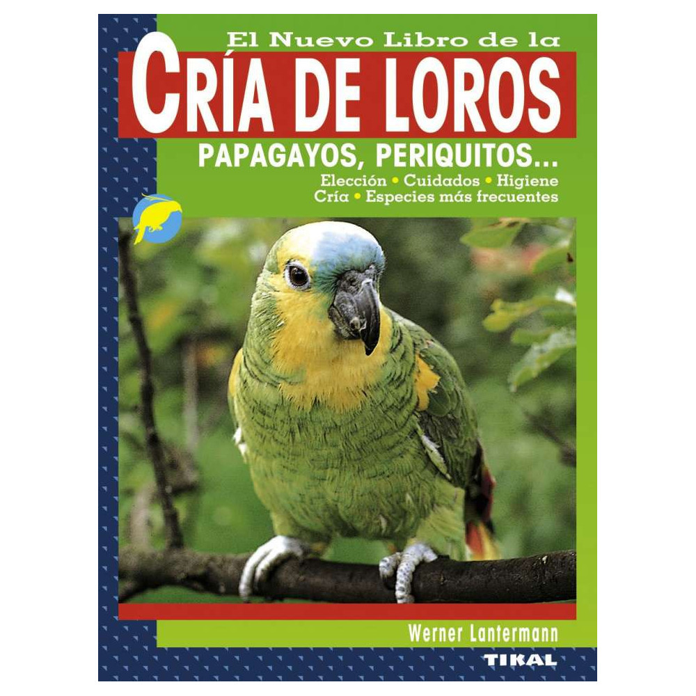 Cría de loros, papagayos, periquitos...