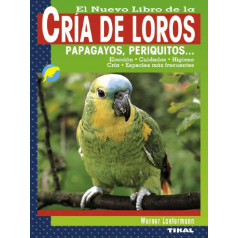 Cría de loros, papagayos, periquitos...