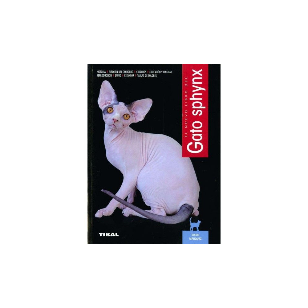 El libro del gato sphynx ediciones TIKAL
