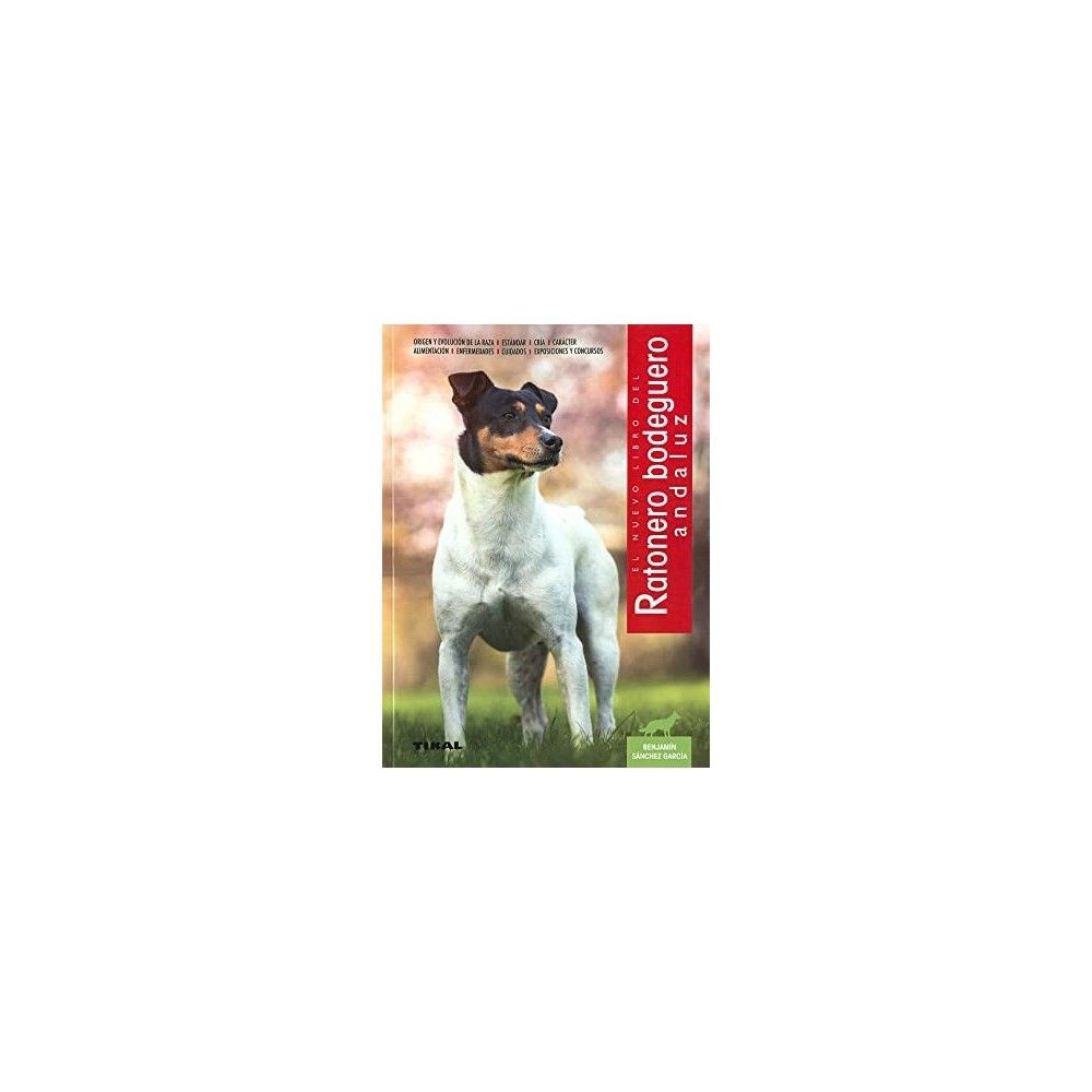 El libro del ratonero bodeguero andaluz, ediciones TIKAL